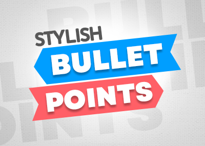 Stylish Bullet Points