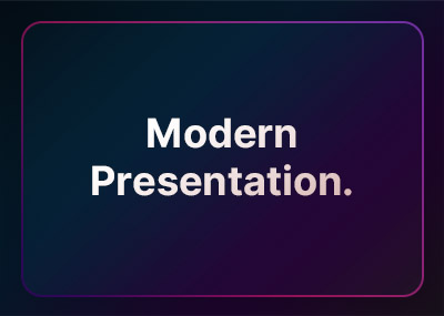 Modern Presentation