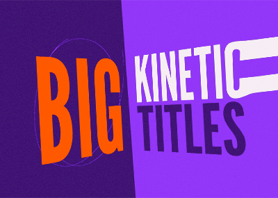 Big Kinetic Titles