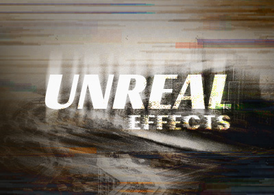 Unreal Effects